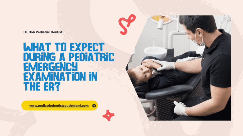 What to Expect During a Pediatric Emergency Examination in the ER?